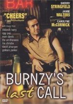 Watch Burnzy\'s Last Call 123MovieFree