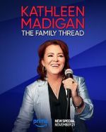 Watch Kathleen Madigan: The Family Thread 123MovieFree