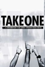 Watch Take One: A Documentary Film About Swedish House Mafia 123MovieFree