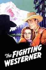 Watch The Fighting Westerner 123MovieFree