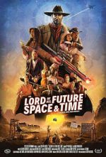 Watch The Lord of All Future Space & Time 123MovieFree