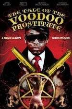 Watch The Tale of the Voodoo Prostitute 123MovieFree