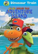 Watch Dinosaur Train: Adventure Island 123MovieFree
