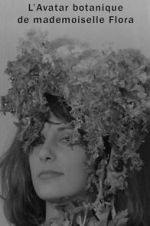 Watch The Botanical Avatar of Mademoiselle Flora 123MovieFree