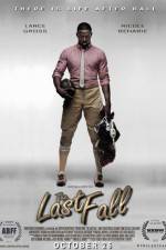 Watch The Last Fall 123MovieFree