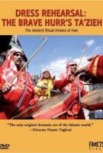 Watch Dress Rehearsal: The Brave Hurr's Ta'Zieh 123MovieFree