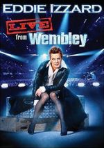 Watch Eddie Izzard: Live from Wembley 123MovieFree
