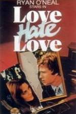 Watch Love Hate Love 123MovieFree