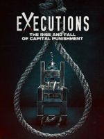 Watch Executions - The Rise and Fall of Capital Punishment 123MovieFree