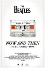 Watch Now and Then - The Last Beatles Song (Short 2023) 123MovieFree