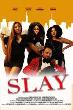 Watch Slay 123MovieFree
