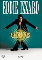 Watch Eddie Izzard: Glorious 123MovieFree