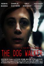 Watch The Dog Walker 123MovieFree