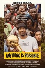 Watch Anything is Possible: A Serge Ibaka Story 123MovieFree