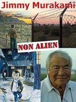 Watch Jimmy Murakami: Non Alien 123MovieFree