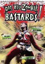Watch Die You Zombie Bastards! 123MovieFree