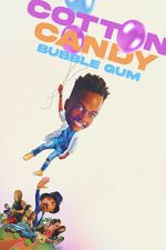 Watch Cotton Candy Bubble Gum 123MovieFree