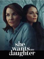 Watch She Wants My Daughter 123MovieFree