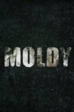 Watch Moldy 123MovieFree