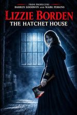 Watch Lizzie Borden: The Hatchet House 123MovieFree