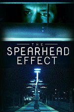 Watch The Spearhead Effect 123MovieFree