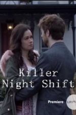Watch Killer Night Shift 123MovieFree
