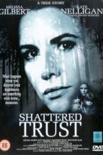 Watch Shattered Trust The Shari Karney Story 123MovieFree