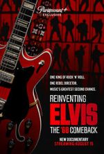Watch Reinventing Elvis: The \'68 Comeback 123MovieFree
