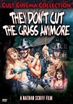 Watch They Don\'t Cut the Grass Anymore 123MovieFree