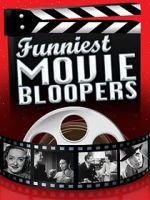 Watch Funniest Movie Bloopers 123MovieFree