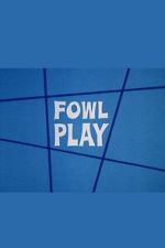 Watch Fowl Play 123MovieFree