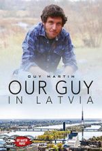 Watch Our Guy in Latvia 123MovieFree