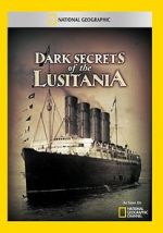 Watch Dark Secrets of the Lusitania 123MovieFree