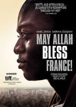 Watch May Allah Bless France! 123MovieFree