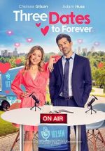 Watch Three Dates to Forever 123MovieFree