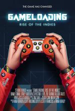 Watch Game Loading: Rise of the Indies 123MovieFree