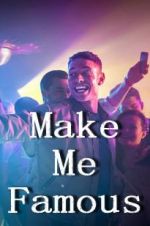 Watch Make Me Famous 123MovieFree