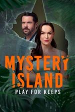 Watch Mystery Island: Play for Keeps 123MovieFree