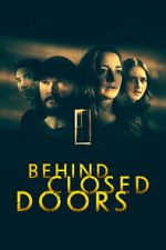 Watch Behind Closed Doors 123MovieFree