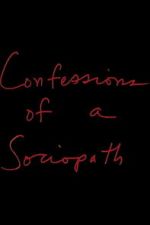 Watch Confessions of a Sociopath 123MovieFree