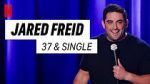 Watch Jared Freid: 37 and Single (TV Special 2023) 123MovieFree