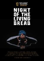 Watch Night of the Living Dread (Short 2021) 123MovieFree