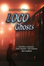 Watch Loco Ghosts 123MovieFree