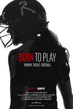 Watch Born to Play 123MovieFree