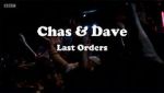 Watch Chas & Dave: Last Orders 123MovieFree