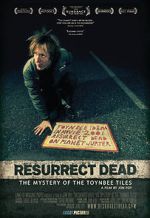 Watch Resurrect Dead: The Mystery of the Toynbee Tiles 123MovieFree