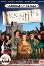 Watch Coronation Street A Knight's Tale 123MovieFree