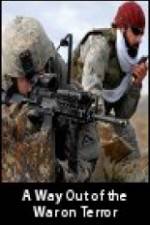Watch A Way Out of the War on Terror 123MovieFree