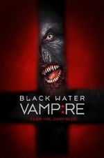 Watch The Black Water Vampire 123MovieFree