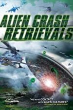 Watch Alien Crash Retrievals 123MovieFree
